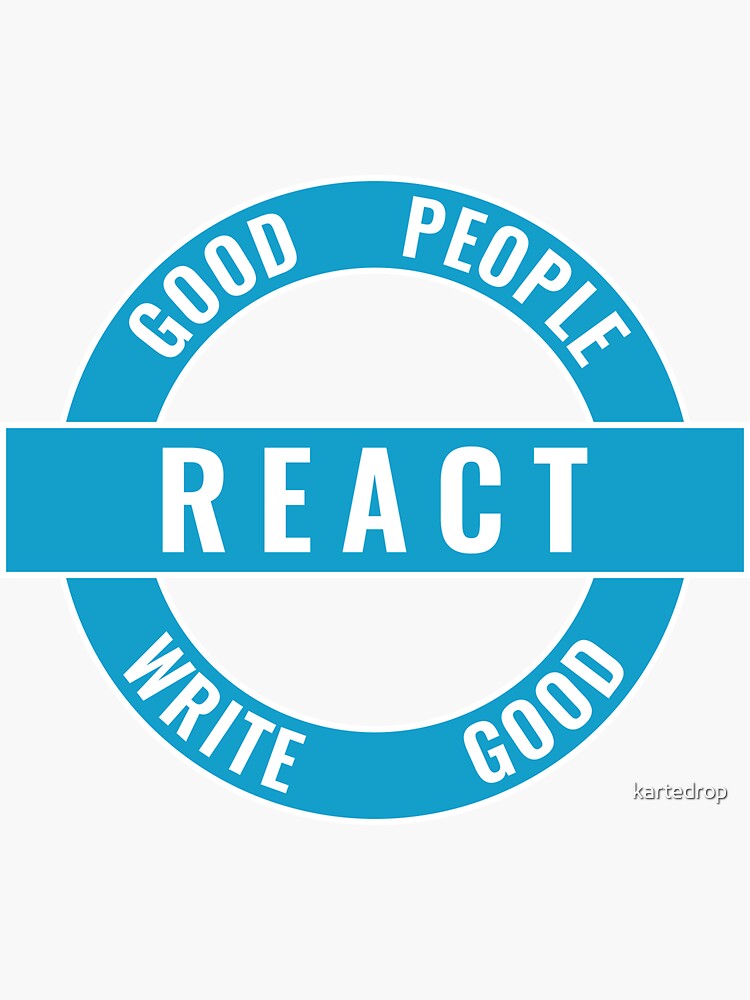 Thumbnail 3 of 3, Sticker, Good People Write Good React Sticker designed and sold by kartedrop.