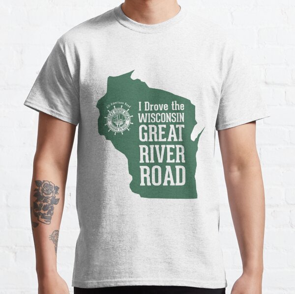 I Drove the GRR - Wisconsin - Green Classic T-Shirt