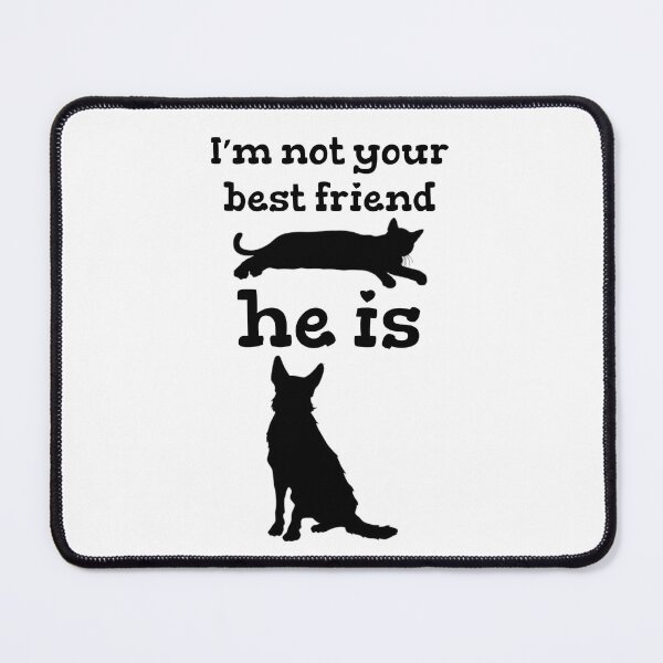 Item preview, I'm not your best friend he is  designed and sold by LosCustoms-Shop.