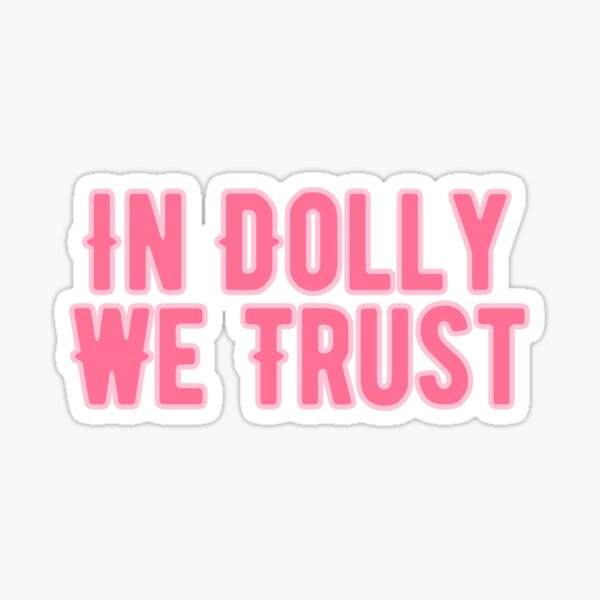 Item preview, In Dolly We Trust  designed and sold by angela-w14.