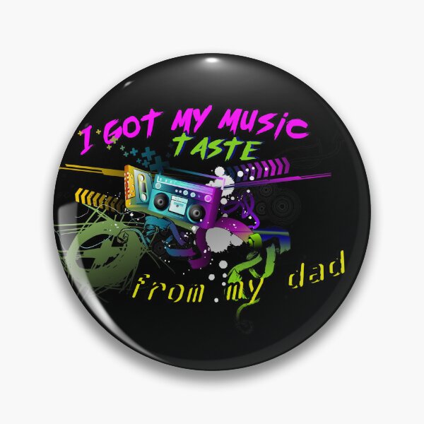 Item preview, I got My Music Taste from My Dad  designed and sold by KramMargot.