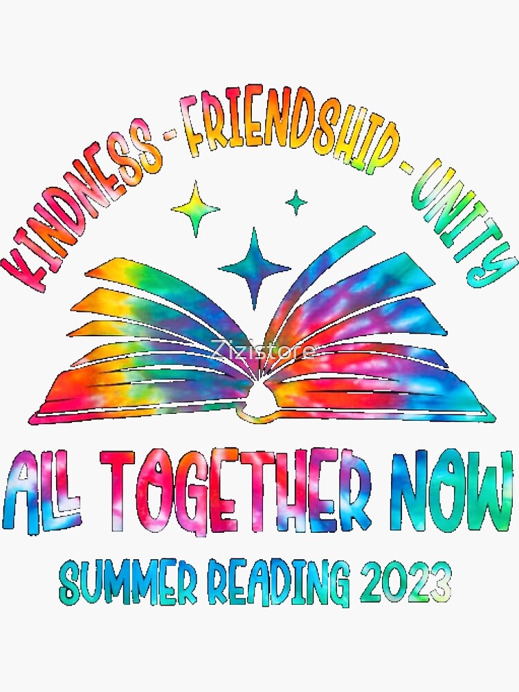 " Kindness Friendship Unity All Together Now Summer Reading" Sticker