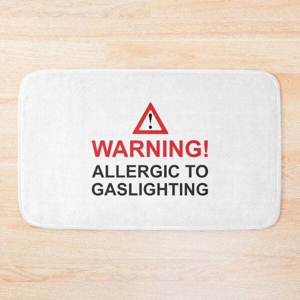 Item preview, Allergic to gaslighting designed and sold by Politics-Corner.