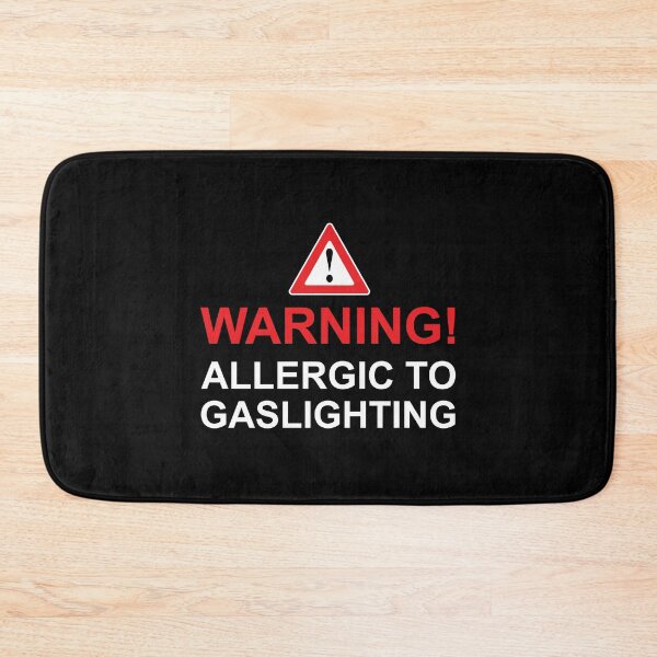 Item preview, Allergic to gaslighting in white text designed and sold by Politics-Corner.