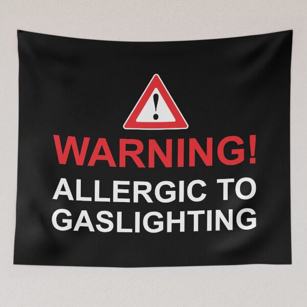 Item preview, Allergic to gaslighting in white text designed and sold by Politics-Corner.