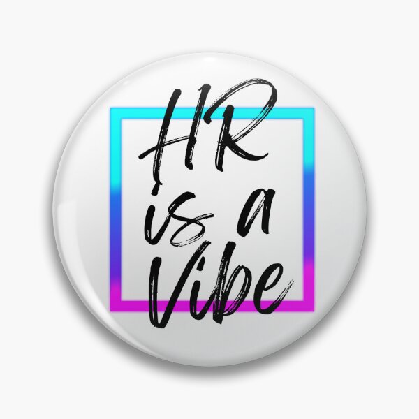 Item preview, HR is a Vibe designed and sold by MyNameIsntHR.