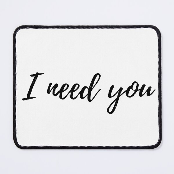 Item preview, I need you designed and sold by shopchabris.