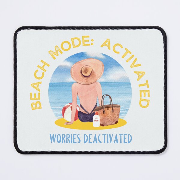 Item preview, Beach Mode: Activated, Worries Deactivated - Funny Beach Quote designed and sold by Heartee.
