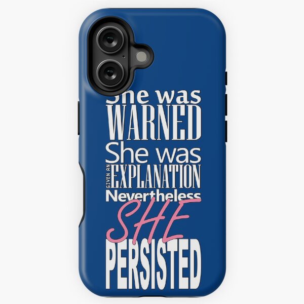 Item preview, She was warned. She was given an explanation. Nevertheless, she persisted. designed and sold by Pellucid.