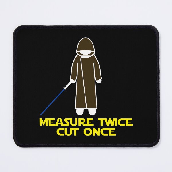 Item preview, Measure Twice, Cut Once designed and sold by MVulcan.