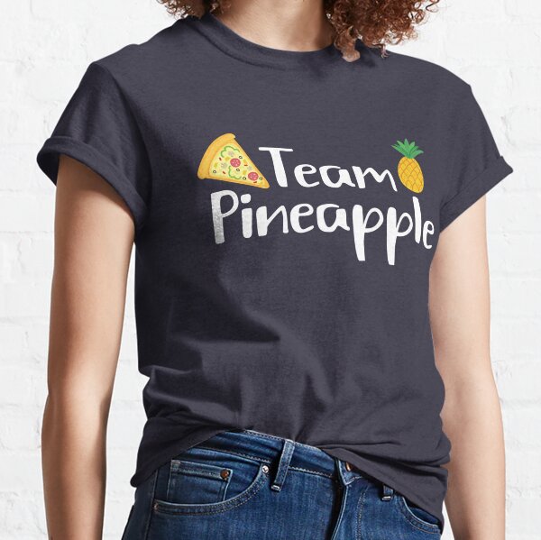 Team Pineapple Pizza Classic T-Shirt