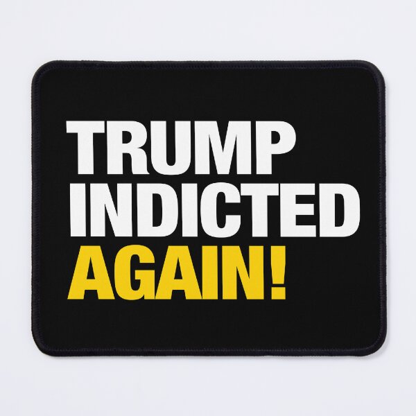 Item preview, Trump Indicted....Again! designed and sold by BrendanJohnson.
