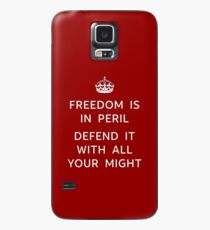 Freedom is in Peril. Defend it with all your might. Case/Skin for Samsung Galaxy