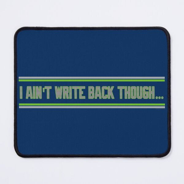 Item preview, Seattle Seahawks I Ain’t Write Back Though Geno Smith by CH3Media designed and sold by CH3Media.