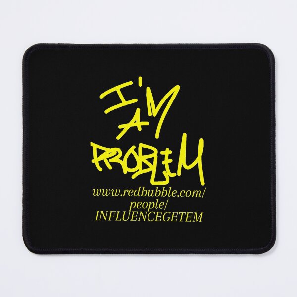 Item preview, I'M A PROBLEM BRAND BLACK AND YELLOW WITH WEBSITE INFO designed and sold by IMAPROBLEM BRAND CLOTHING BY INFLUENCE GETEM.