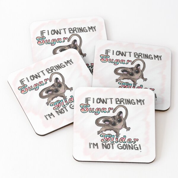 Item preview, If I can’t bring my sugar glider I’m not going  designed and sold by ShabbyBarn.