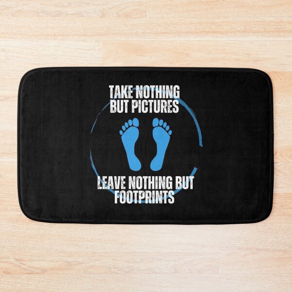 Item preview, Take Nothing But Pictures, Leave Nothing But Footprints - Wild Camping Motto designed and sold by TGAL2.