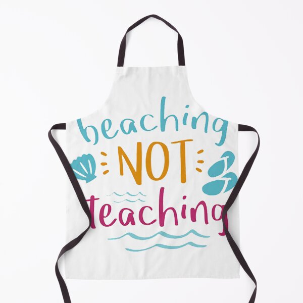 Item preview, Beaching Not Teaching Classic designed and sold by LindaMarchan.
