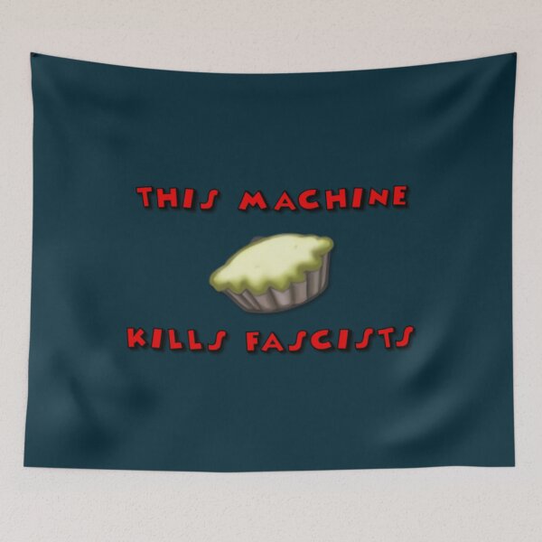 Item preview, This Machine Kills Fascists   designed and sold by Merrickena.