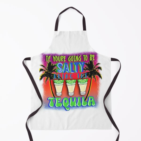 Item preview, If you’re going to be salty bring the tequila designed and sold by ShabbyBarn.