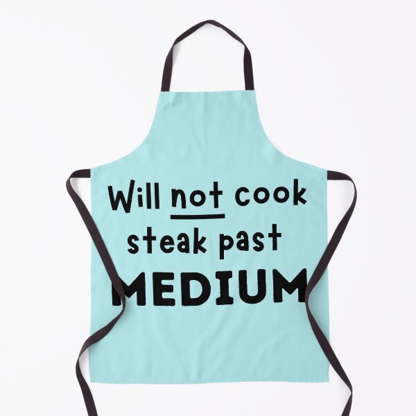Artikelvorschau, Steaks werden nicht über die mittlere Garstufe hinaus gegart entworfen und verkauft von Sorry-NotSorry.