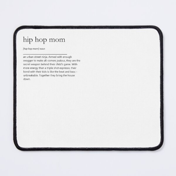 Item preview, Hip Hop Mom Definition Quote designed and sold by PerfectDance.