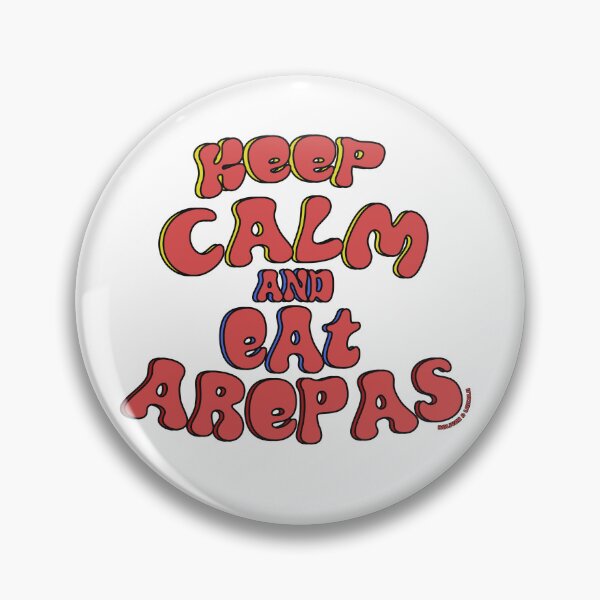 Item preview, Keep Calm and eat Arepas designed and sold by Bolivar and Lincoln Official Merchandise.