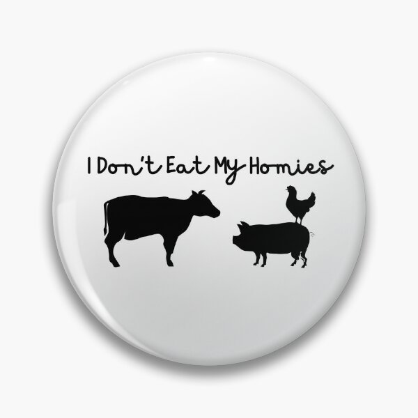 Item preview, I don't eat my homies, vegan designed and sold by redsh2564.