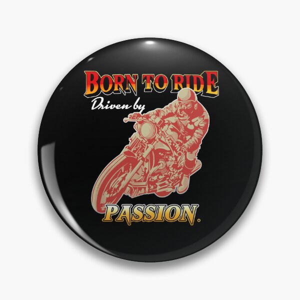 Item preview, Born to Ride, Driven by Passion. designed and sold by Masud-Haq.