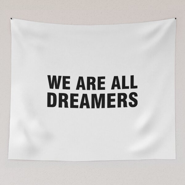 Item preview, We are all dreamers designed and sold by allthetees.