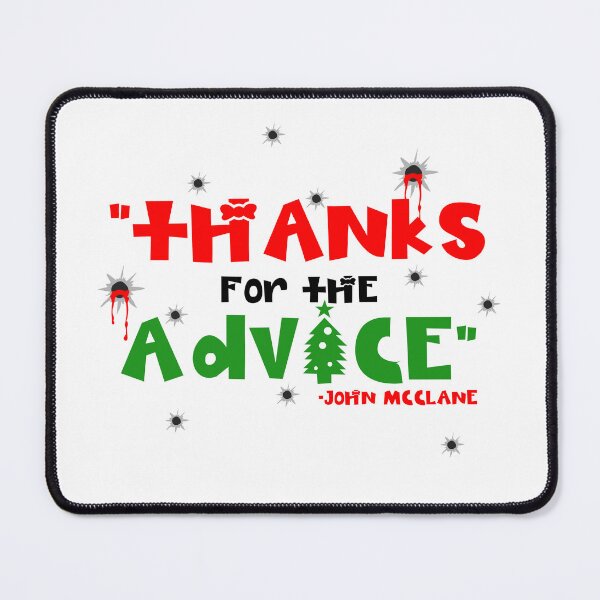 Item preview, "Thanks For The Advice." - John Mcclane, Die Hard designed and sold by Sticker Up.
