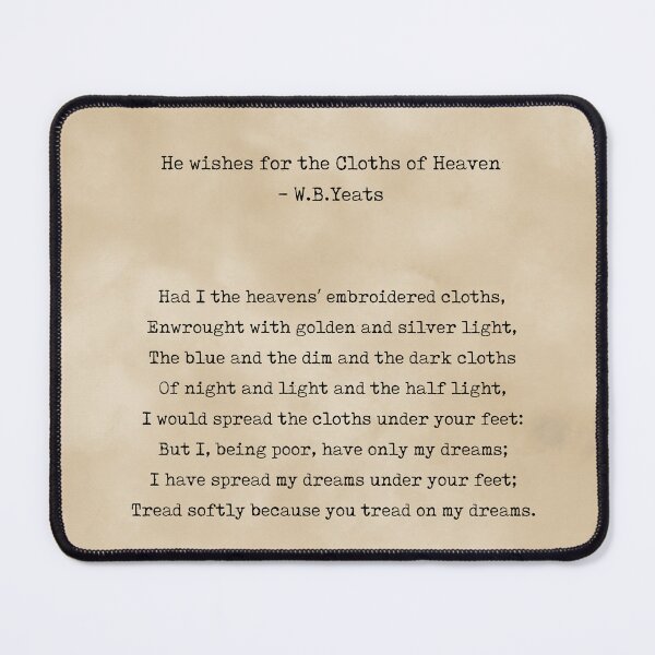 Item preview, He Wishes for the Cloths of Heaven - W B Yeats - Literature - Typewriter Print on Antique Paper designed and sold by Studio Grafiikka.