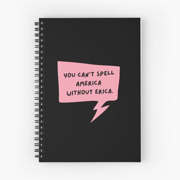 Item preview, you can't spell america without erica designed and sold by FrescoNat.