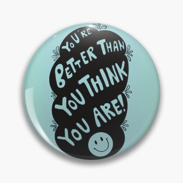 Item preview, You're Better Than You Think You Are! designed and sold by Fruitful-Design.