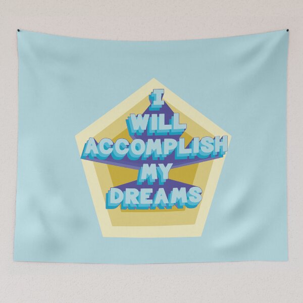 Item preview, Manifestation message "I will accomplish my Dreams" designed and sold by Anomalypark.
