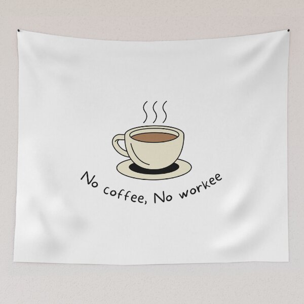 Item preview, No Coffee, no workee designed and sold by Cleanthes.