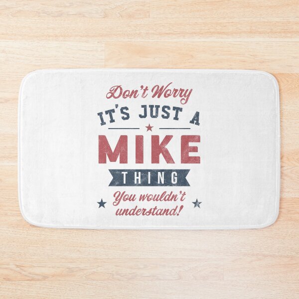 Item preview, It's a Mike thing designed and sold by PaulSDesign.