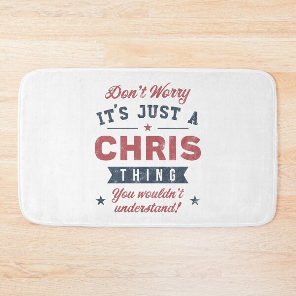 Item preview, It's a Chris thing designed and sold by PaulSDesign.