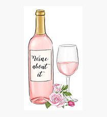 wine about it Photographic Print