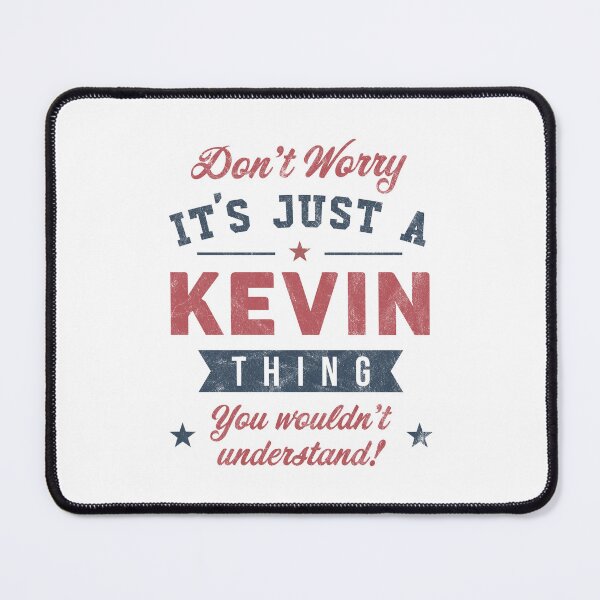 Item preview, It's a Kevin thing designed and sold by PaulSDesign.