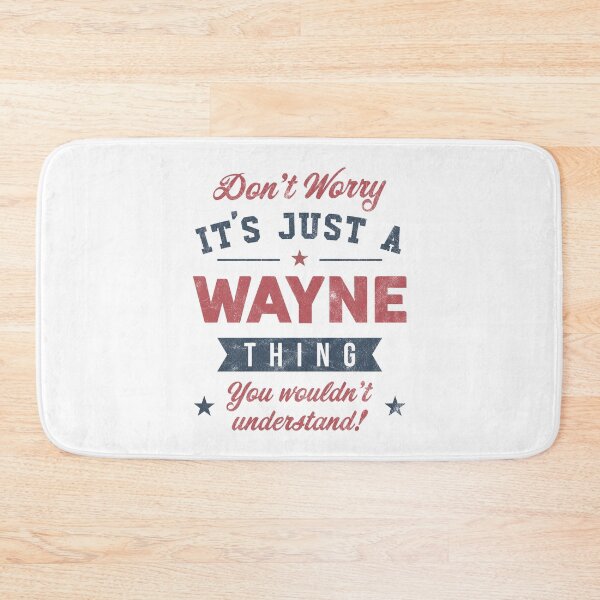Item preview, It's a Wayne thing designed and sold by PaulSDesign.