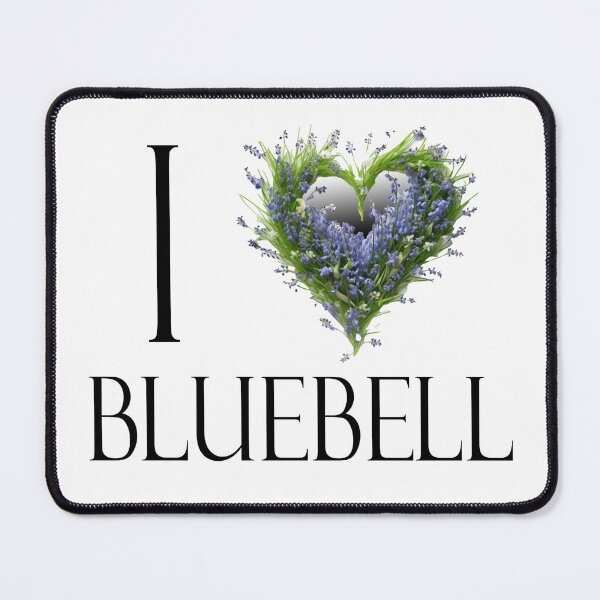 Item preview, I love Bluebell designed and sold by StruckByLight.
