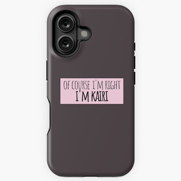 Vista previa del artículo con la obra «Por supuesto que tengo razón Soy Kairi Divertido Personalizado», diseñado y vendido por kindxinn.
