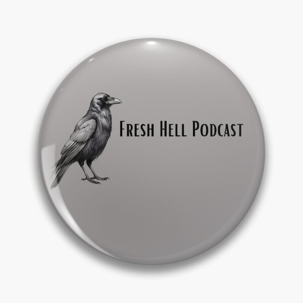Item preview, Crow Fresh Hell Podcast designed and sold by freshhellpod.