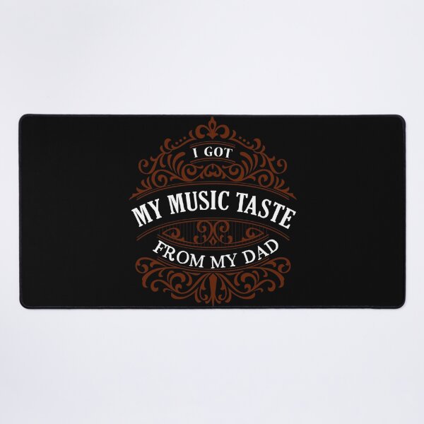 Item preview, I GOT MY MUSIC TASTE FROM MY DAD designed and sold by KramMargot.