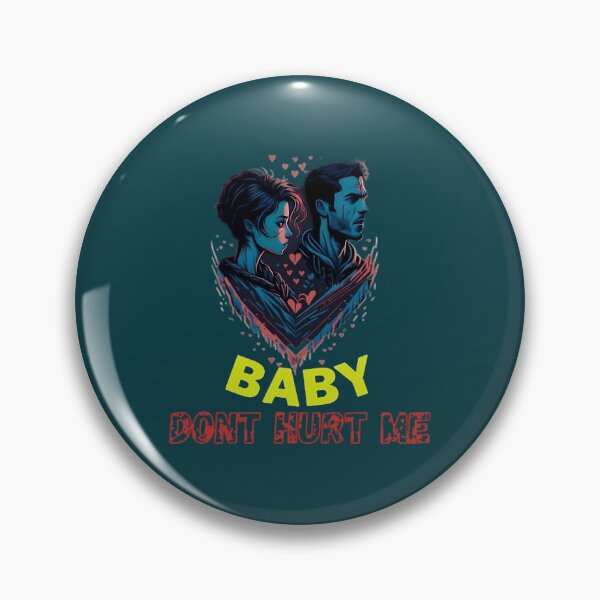 Item preview, baby dont hurt me(3) designed and sold by donaldkevin.