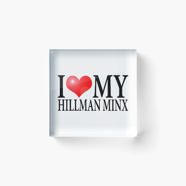 Item preview, I LOVE MY HILLMAN MINX designed and sold by OldClassicCar.