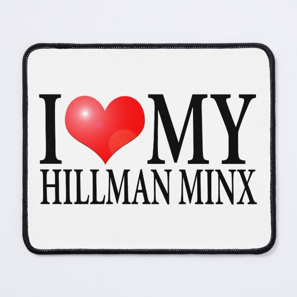 Item preview, I LOVE MY HILLMAN MINX designed and sold by OldClassicCar.