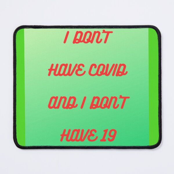 Item preview, I don't have covid designed and sold by WAKYSHOP.