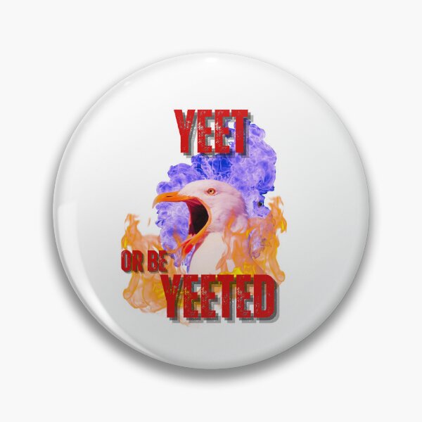 Item preview, Yeet or be yeeted designed and sold by PrestigePenguin.
